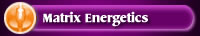 Matrix Energetics